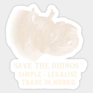 Save Rhinos Legalise Trade in Rhino Horn Sticker